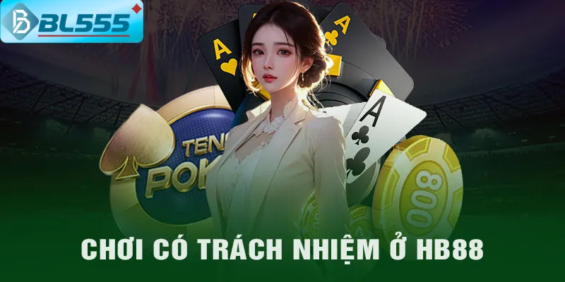 Chơi có trách nhiệm với bản thân và xã hội