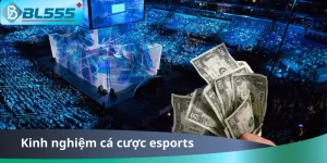 Kinh Nghiệm Cá Cược Esports