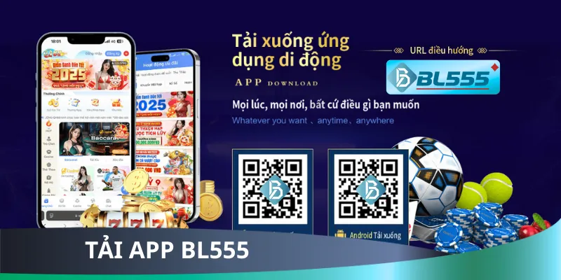 Tải App BL555 Mới Nhất 2025 – Nhận 88K + Siêu Mượt! Tải App BL555 Mới Nhất 2025